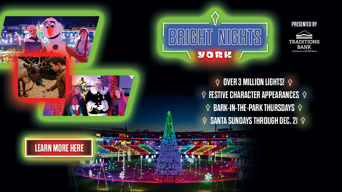 YORK’S BRIGHTEST HOLIDAY EVENT — NOW OPEN!